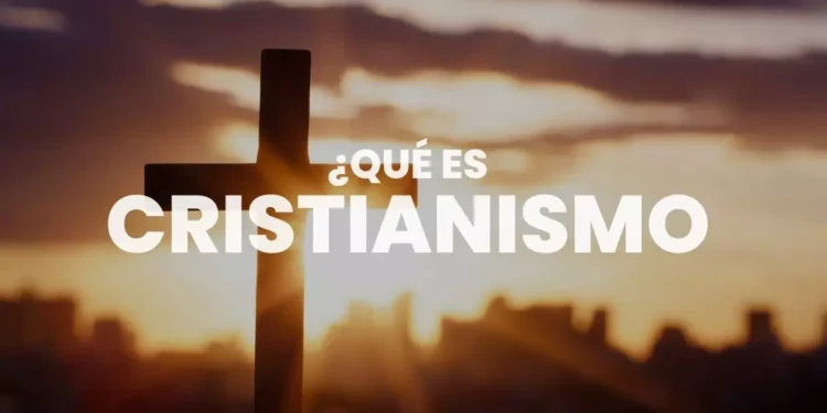 Cristianismo – Qué es, origen, creencias y características