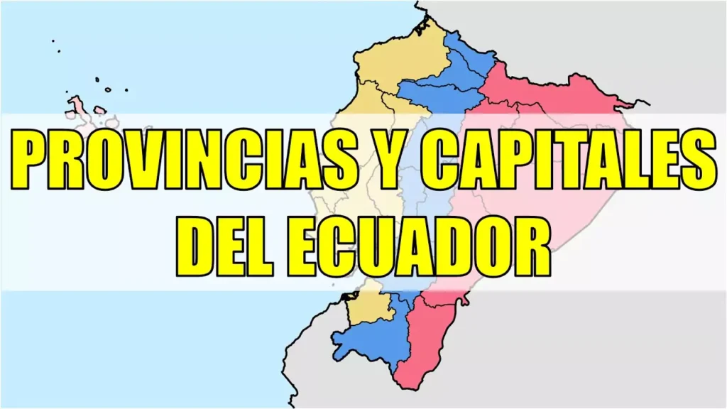 Estas son las provincias de Ecuador y sus capitales