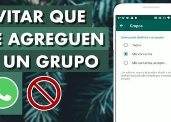 Cómo evitar que te agreguen a grupos de WhatsApp